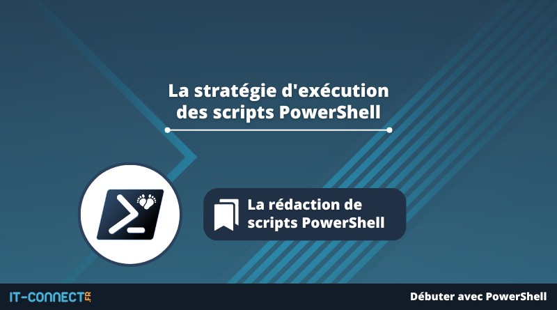 La stratégie d'exécution des scripts PowerShell