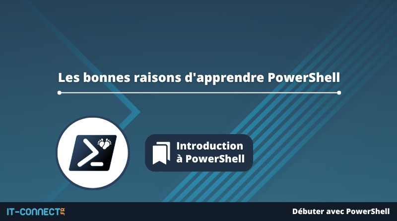 Les bonnes raisons d'apprendre PowerShell