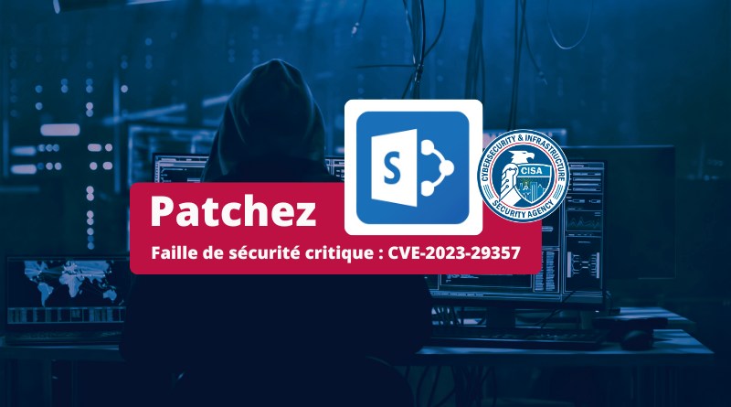 Patch sharepoint server faille de sécurité critique CVE-2023-29357