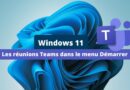 Windows 11 - Les réunions Teams dans le menu Démarrer