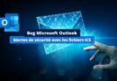 Bug Microsoft Outlook - Alertes de sécurité avec les fichiers ICS