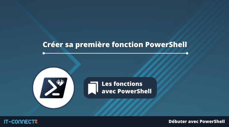 Créer sa première fonction PowerShell