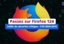 Firefox 124 - Faille de sécurité critique - CVE-2024-2615