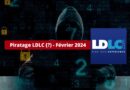 Fuite de données LDLC.com - Février 2024