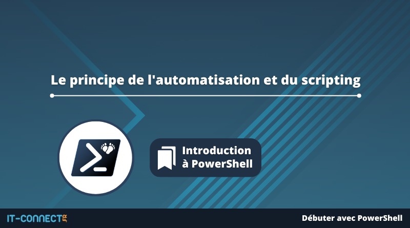 Le principe de l'automatisation et du scripting