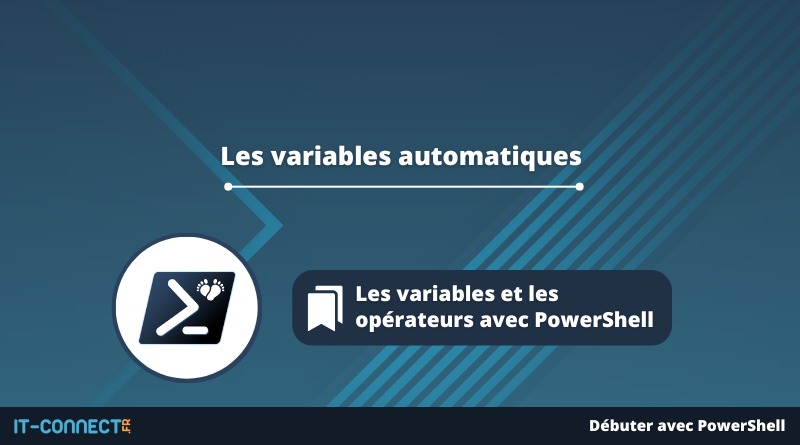 Les variables automatiques PowerShell