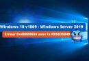 Windows 10 v1809 - Windows Server 2019 - Erreur 0xd0000034 avec la KB5035849