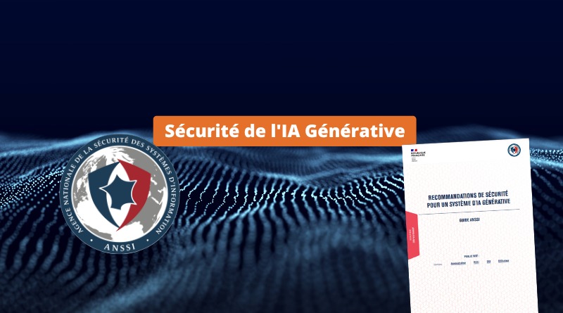 Guide sécurité IA Générative - ANSSI - 2024