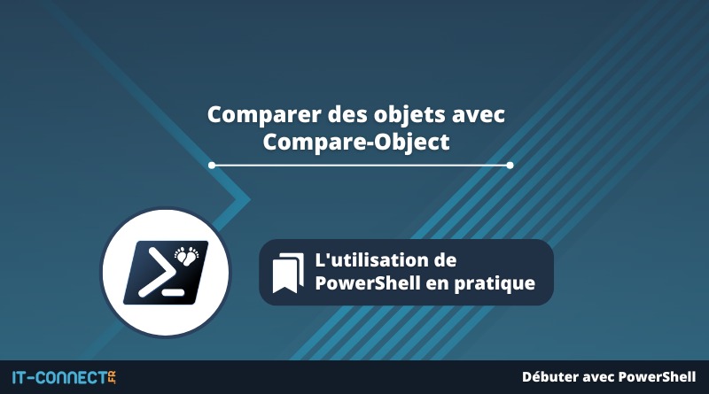 PowerShell - Comparer des objets avec Compare-Object