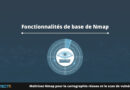 Fonctionnalités de base de Nmap