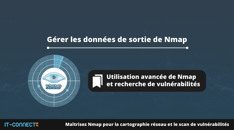 Gérer les données de sortie de Nmap