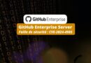 GitHub Enterprise Server - Faille de sécurité - CVE-2024-4985