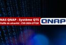 NAS QNAP - Faille de sécurité - CVE-2024-27130