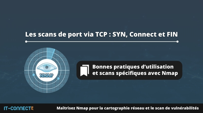 Nmap - Les scans de port via TCP - SYN, Connect et FIN