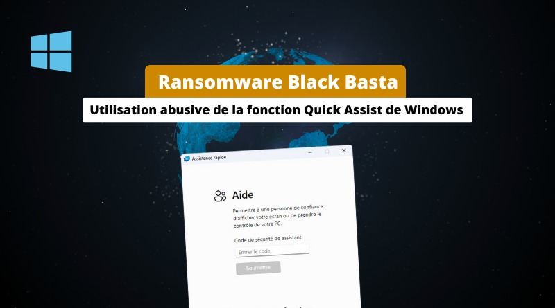 Ransomware Black Basta - Windows - Quick Assist attaques