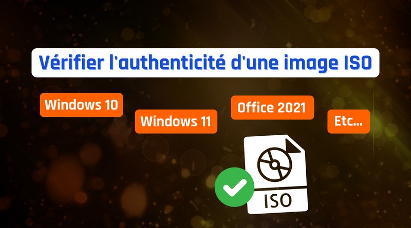 tuto vérifier authenticité image ISO Windows