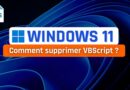 tuto windows 11 supprimer vbscript