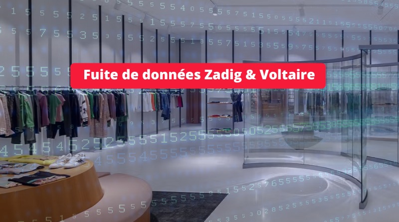 Fuite de données Zadig et Voltaire - Cyberattaque