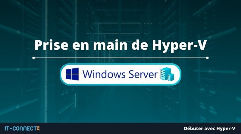 Prise en main de Hyper-V