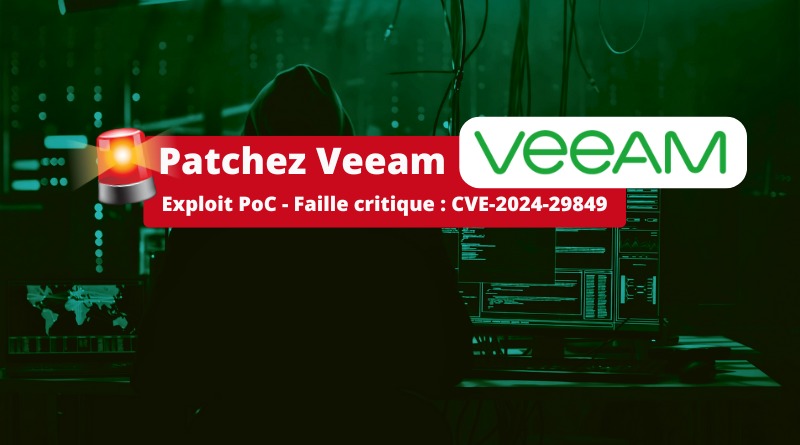 Veeam - Exploit PoC - Faille critique CVE-2024-29849