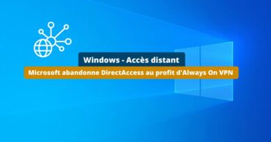 Windows - DirectAccess obsolète - Migration Always on VPN