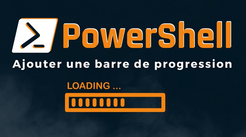 tuto powershell barre de progression