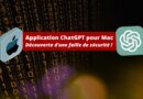 Faille de sécurité application ChatGPT pour Mac - Juillet 2024