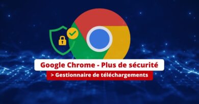 Google Chrome - Amélioration des explications du gestionnaire de téléchargements