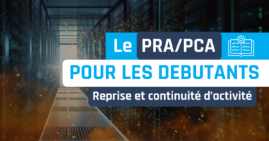 Plan de Reprise d’Activité (PRA) et Plan de Continuité d’Activité (PCA) : pourquoi et comment ?