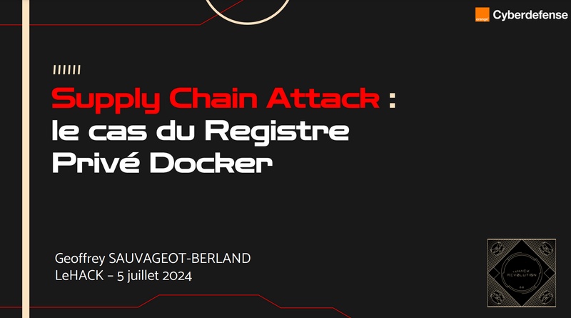 Supply Chain Attack - le cas du Registre Privé Docker