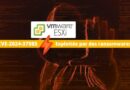 VMware ESXi - Attaques ransomwares - CVE-2024-37085