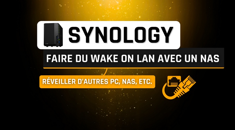 tuto synology wake on lan avec un NAS