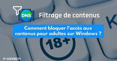 Comment bloquer l'accès aux contenus pour adultes sur Windows