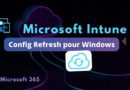 Intune - Config Refresh pour Windows