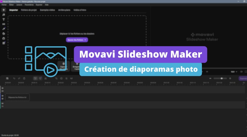 Movavi Slideshow Maker créer diaporamas photo