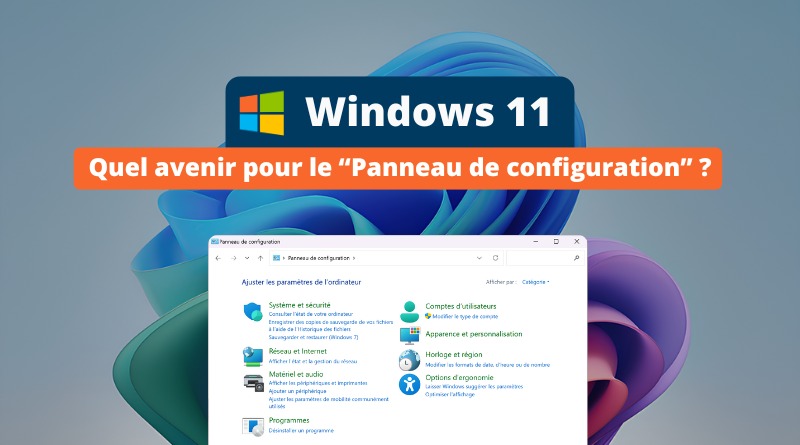 Windows - Avenir du Panneau de configuration - Août 2024