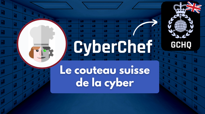 CyberChef couteau-suisse de la cybersécurité