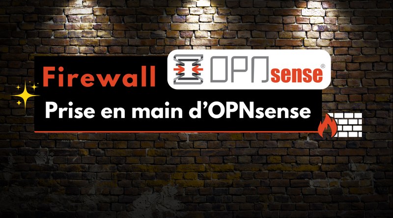 tuto installation opnsense introduction