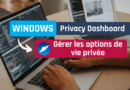 Windows : gérer simplement les options de vie privée avec WPD