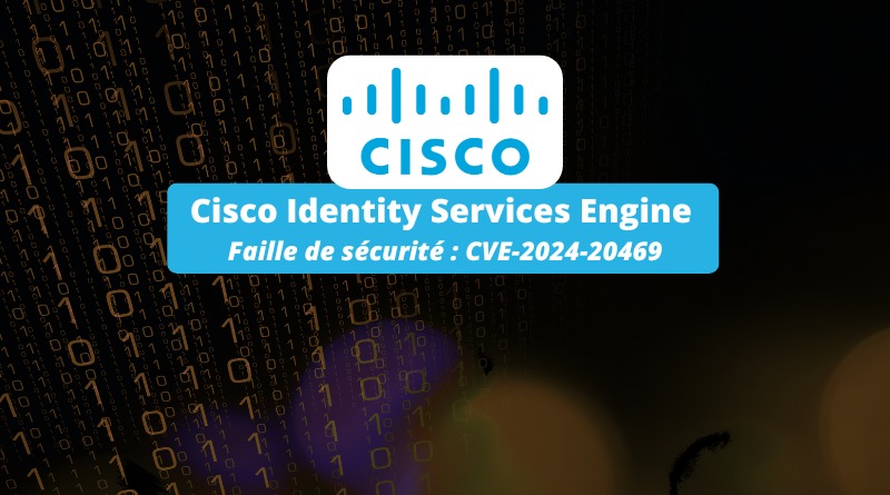 Cisco Identity Services Engine - CVE-2024-20469