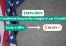 Etats-Unis - Kaspersky remplacé par UltraAV