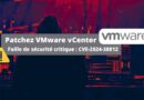 Faille VMware vCenter - CVE-2024-38812