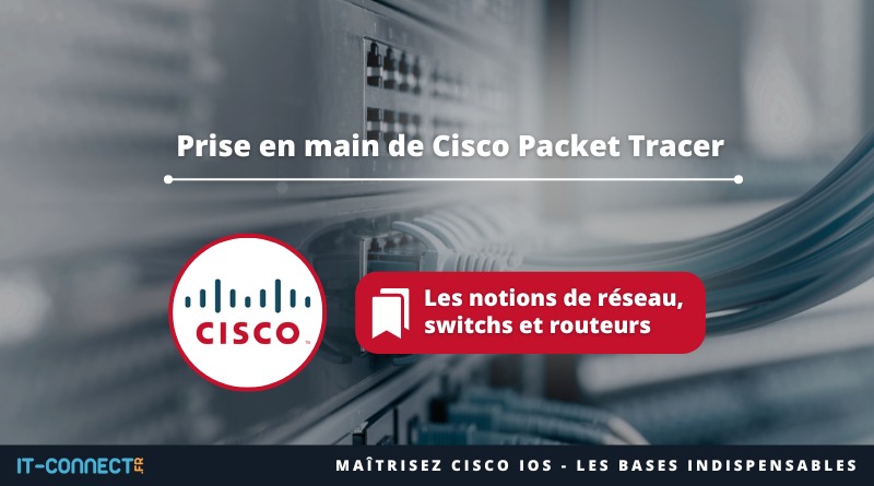 Prise en main de Cisco Packet Tracer