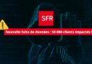 SFR - Nouvelle fuite de données 2024 - 50 000 clients impactés