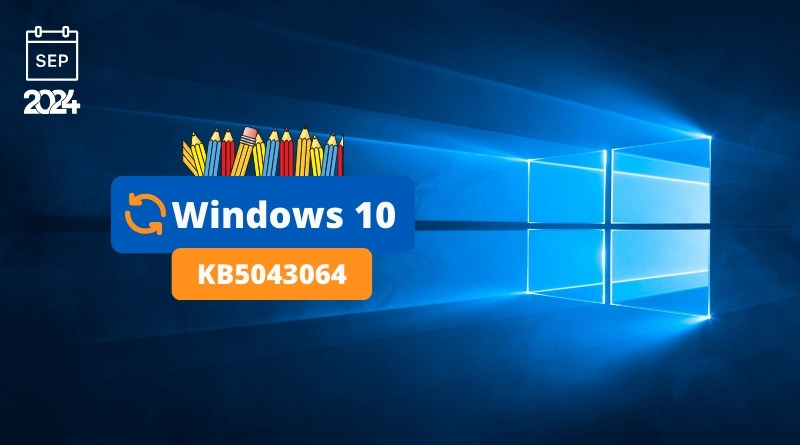 Windows 10 KB5043064