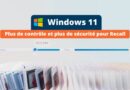 Windows 11 - Désinstaller Recall et plus de sécurité