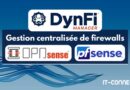 tuto dynfi manager gestion firewalls opnsense pfsense