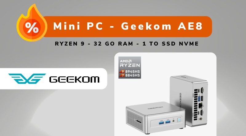 Bon plan - Mini PC - Geekom AE8