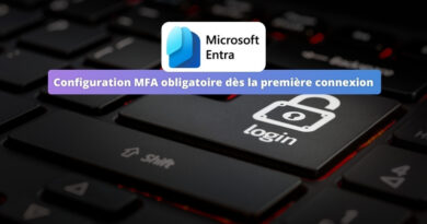 Microsoft Entra - Configuration MFA obligatoire dès la première connexion