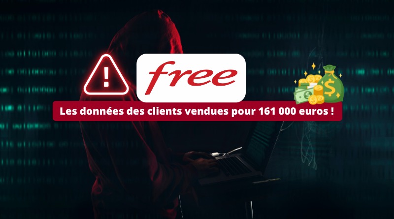 Piratage Free - Les données des clients vendues pour 161 000 euros